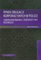 Okładka książki Rynek obligacji korporacyjnych w Polsce