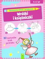 Okładka książki Rysowanie łatwe i przyjemne - Wróżki i księżniczki