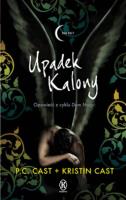 Seria Dom nocy 4. Upadek Kalony. Autor: P.C. Cast + Kristin Cast. SmakLiter.pl Okładka książki Seria Dom nocy 4. Upadek Kalony