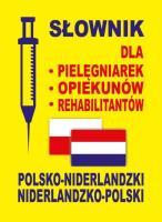 Słownik pol-nid-pol dla pielęgniarek, opiekunów.... Autor: Dobrosława Gradecka-Meesters, Lemańska Aleksandra, Gut Dawid. SmakLiter.pl Okładka książki Słownik pol-nid-pol dla pielęgniarek, opiekunów...