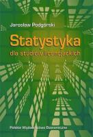 Statystyka dla studiów licencjackich. Autor: Podgórski Jarosław. SmakLiter.pl Okładka książki Statystyka dla studiów licencjackich