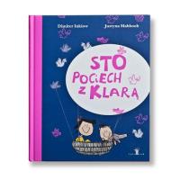 Sto pociech z Klarą w.2014. Autor: Inkiow Dimiter, Mahboob Justyna. SmakLiter.pl Okładka książki Sto pociech z Klarą w.2014