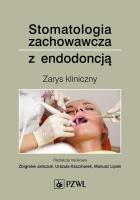 Okładka książki Stomatologia zachowawcza z endodoncją
