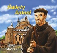 Święty Antoni. Autor: Ewa Stadtmüller. SmakLiter.pl Okładka książki Święty Antoni