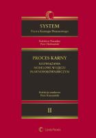 System Prawa Karnego Procesowego t.2 Proces karny rozwiązania modelowe w ujęciu prawnoporówna. Autor: prof. dr hab. Piotr Kruszyński. SmakLiter.pl Okładka książki System Prawa Karnego Procesowego t.2 Proces karny rozwiązania modelowe w ujęciu prawnoporówna