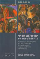 Teatr przebudzenia Drama. Autor: Clifford Sara, Herrmann Anna. SmakLiter.pl Okładka książki Teatr przebudzenia Drama