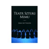 Teatr Sztuki Mimu. Autor: Stefan Niedziałkowski. SmakLiter.pl Okładka książki Teatr Sztuki Mimu