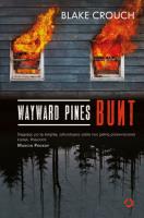 Wayward Pines. Bunt. Autor: Crouch Blake. SmakLiter.pl Okładka książki Wayward Pines. Bunt
