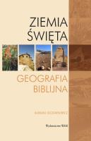 Ziemia Święta. Geografia biblijna. Autor: Barbara Szczepanowicz. SmakLiter.pl Okładka książki Ziemia Święta. Geografia biblijna