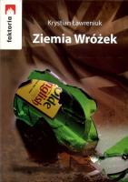 Ziemia Wróżek. Autor: Ławreniuk Krystian. SmakLiter.pl Okładka książki Ziemia Wróżek