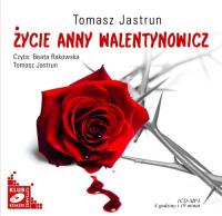 Życie Anny Walentynowicz - Audiobook. Autor: Tomasz Jastrun. SmakLiter.pl Okładka książki Życie Anny Walentynowicz - Audiobook