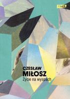 Życie na wyspach. Autor: Miłosz Czesław. SmakLiter.pl Okładka książki Życie na wyspach