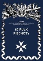 62 pułk piechoty. Autor: Dymek Przemysław. SmakLiter.pl Okładka książki 62 pułk piechoty