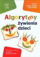 Algorytmy żywienia dzieci. Autor: Opracowanie zbiorowe. SmakLiter.pl Okładka książki Algorytmy żywienia dzieci