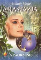 Anastazja t. 4. Stworzenie. Autor: Władimir Megre. SmakLiter.pl Okładka książki Anastazja t. 4. Stworzenie