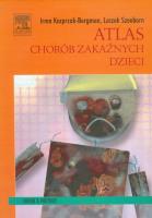 Atlas chorób zakaźnych dzieci. Autor: Bergman-Kacprzak Irma, Szenborn Leszek. SmakLiter.pl Okładka książki Atlas chorób zakaźnych dzieci