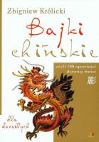 Bajki Chińskie dla Dorosłych. Czyli 108.... Autor: Zbigniew Królicki. SmakLiter.pl Okładka książki Bajki Chińskie dla Dorosłych. Czyli 108...