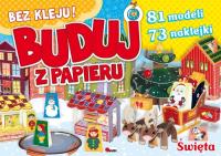Buduj z papieru. Święta. Autor: Opracowanie zbiorowe. SmakLiter.pl Okładka książki Buduj z papieru. Święta
