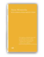 Było piekło, teraz będzie niebo. Autor: Morawska Irena. SmakLiter.pl Okładka książki Było piekło, teraz będzie niebo