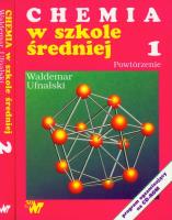 Chemia w szkole średniej t I i II. Autor: Ufnalski Waldemar. SmakLiter.pl Okładka książki Chemia w szkole średniej t I i II