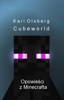 Okładka książki Cubeworld. Opowieści z Minecrafta