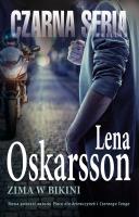 Czarna seria. Zima w bikini.. Autor: Lena Oskarsson. SmakLiter.pl Okładka książki Czarna seria. Zima w bikini.