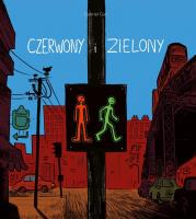 Czerwony i zielony. Autor: Gabriel Gay. SmakLiter.pl Okładka książki Czerwony i zielony