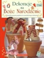 Dekoracje na Boże Narodzenie. Autor: Finnanger Tone. SmakLiter.pl Okładka książki Dekoracje na Boże Narodzenie