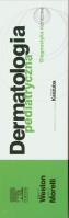 Dermatologia pediatryczna. Autor: Weston William L, Morelli Joseph G.. SmakLiter.pl Okładka książki Dermatologia pediatryczna
