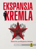 Ekspansja Kremla. Autor: Boyd Douglas. SmakLiter.pl Okładka książki Ekspansja Kremla