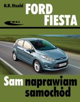 Ford Fiesta (od października 2008). Autor: Hans-Rdiger Etzold. SmakLiter.pl Okładka książki Ford Fiesta (od października 2008)