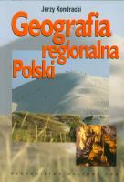 Geografia regionalna Polski. Autor: Kondracki Jerzy. SmakLiter.pl Okładka książki Geografia regionalna Polski