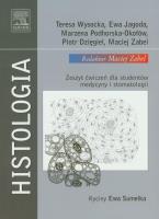 Histologia. Autor: Wysicka Teresa, Jagoda Ewa, Podhorska-Okołów Marzena, Dzięgiel Piotr, Zabel Maciej. SmakLiter.pl Okładka książki Histologia