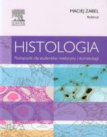 Histologia Podręcznik dla studentów medycyny i stomatologii. Autor: Zabel Maciej. SmakLiter.pl Okładka książki Histologia Podręcznik dla studentów medycyny i stomatologii