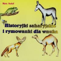 Historyjki saharyjskie i rymowanki dla wnuka. Autor: Boukef Maria. SmakLiter.pl Okładka książki Historyjki saharyjskie i rymowanki dla wnuka