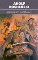Imperializm państwowy. Autor: Bocheński Adolf. SmakLiter.pl Okładka książki Imperializm państwowy