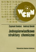 Jednopierwiastkowe struktury chemiczne. Autor: Gontarz Zygmunt, Andrzej Górski. SmakLiter.pl Okładka książki Jednopierwiastkowe struktury chemiczne