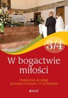 Klasa III/IV W bogactwie miłości. Autor: Elżbieta Kondrak, red. ks. dr Jarosław Czerkawski. SmakLiter.pl Okładka książki Klasa III/IV W bogactwie miłości