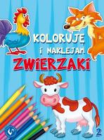 Koloruję i naklejam zwierzaki 2. Autor:   Praca zbiorowa. SmakLiter.pl Okładka książki Koloruję i naklejam zwierzaki 2