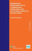 Konwencja Modelowa OECD i Konwencja Modelowa w polskiej praktyce traktatowej. Autor: Kukulski Ziemowit. SmakLiter.pl Okładka książki Konwencja Modelowa OECD i Konwencja Modelowa w polskiej praktyce traktatowej