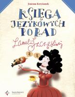 Księga językowych porad Lamelii Szczęśliwej. Autor: Krzyżanek Joanna. SmakLiter.pl Okładka książki Księga językowych porad Lamelii Szczęśliwej