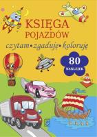 Księga pojazdów. Czytam, zgaduję, koloruję. Autor: Elżbieta Wójcik     Marta Rydz. SmakLiter.pl Okładka książki Księga pojazdów. Czytam, zgaduję, koloruję