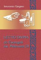 Lectio Divina Do Ewangelii Św Mateusza 3. Autor: Gargano Innocenzo. SmakLiter.pl Okładka książki Lectio Divina Do Ewangelii Św Mateusza 3