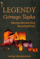 Legendy Górnego Śląska wersja dwujęzyczna. Autor: Cipcer Krystian. SmakLiter.pl Okładka książki Legendy Górnego Śląska wersja dwujęzyczna