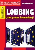 Lobbing jako proces komunikacji. Autor: Antoni Benedikt. SmakLiter.pl Okładka książki Lobbing jako proces komunikacji