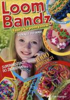 Loom Bandz Fabryka pomysłów. Autor: Hamilton Sian. SmakLiter.pl Okładka książki Loom Bandz Fabryka pomysłów