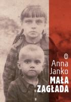 Mała Zagłada. Autor: Anna Jankowska. SmakLiter.pl Okładka książki Mała Zagłada