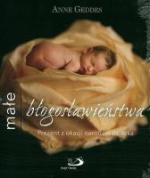 Małe błogosławieństwa. Autor: Anne Geddes. SmakLiter.pl Okładka książki Małe błogosławieństwa