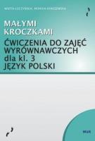 Okładka książki Małymi kroczkami. Ćwiczenia do zajęć wyrówn. kl.3