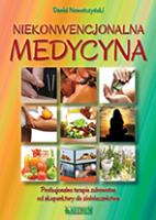 Medycyna Niekonwencjonalna. Autor: Nowotczyński Daniel. SmakLiter.pl Okładka książki Medycyna Niekonwencjonalna